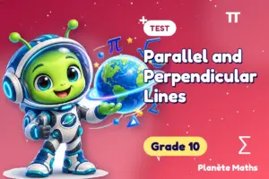 Parallel and Perpendicular Lines: math test, Grade 10