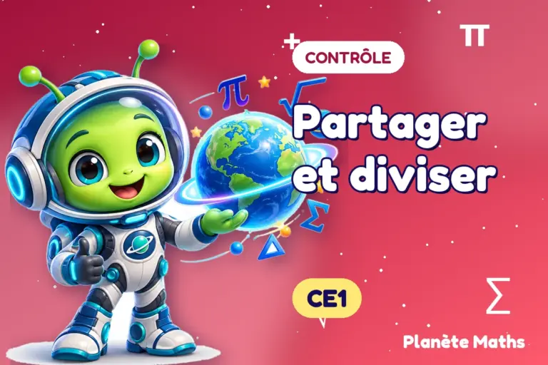 Contrôles de maths en CE1 : Partager et diviser — Zyro, l’explorateur de Planète Maths