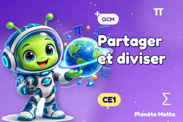 QCM de maths en CE1 : Partager et diviser — Zyro, l’explorateur de Planète Maths