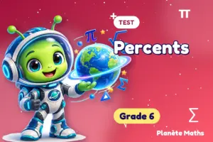 Percents: math test, Grade 6 : Percents: math test solutions, Grade 6 – Planète Maths