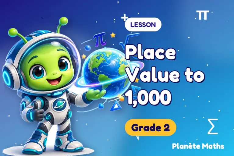 Math lessons Grade 2 : Place Value to 1,000 — Zyro the alien explorer of Planète Maths