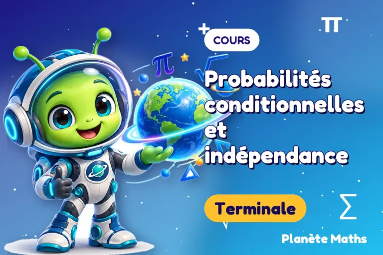 Cours de maths en Terminale : Probabilités conditionnelles et indépendance — Zyro, l’explorateur de Planète Maths