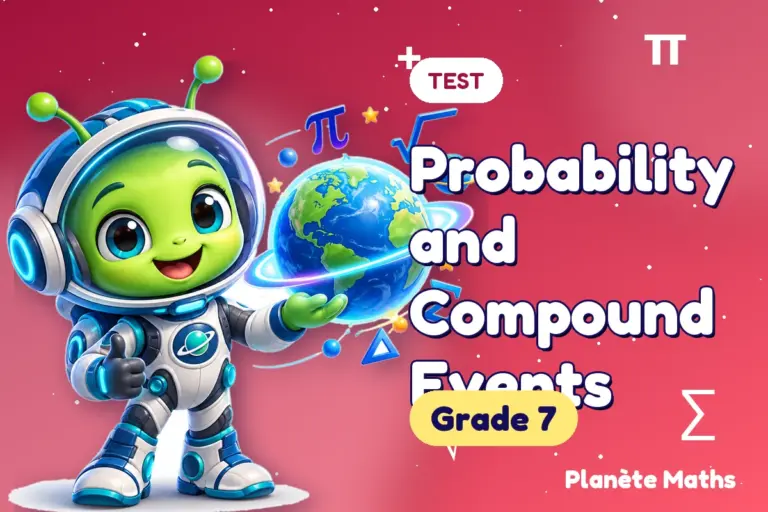Math tests Grade 7 : Probability and Compound Events — Zyro the alien explorer of Planète Maths