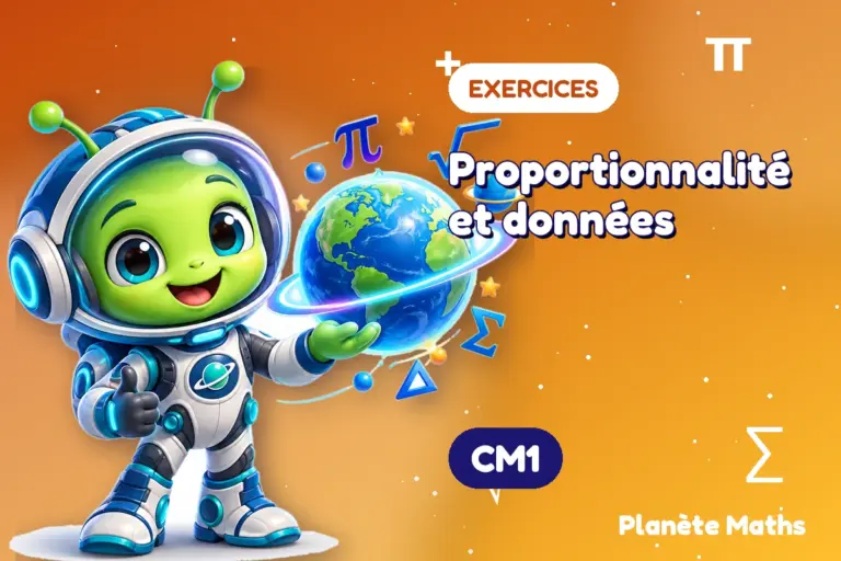 Exercices de maths en CM1 : Proportionnalité et données — Zyro, l’explorateur de Planète Maths