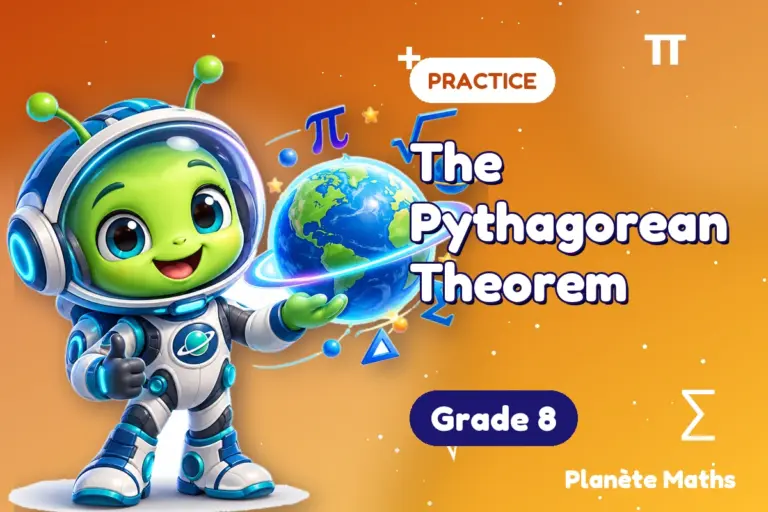 Math practice Grade 8 : The Pythagorean Theorem — Zyro the alien explorer of Planète Maths