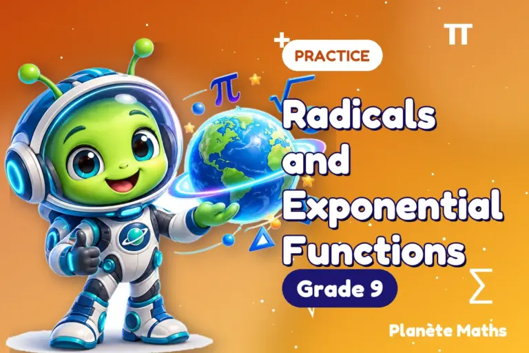 Math practice Grade 9 : Radicals and Exponential Functions — Zyro the alien explorer of Planète Maths