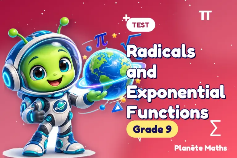 Math tests Grade 9 : Radicals and Exponential Functions — Zyro the alien explorer of Planète Maths