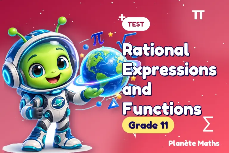 Math tests Grade 11 : Rational Expressions and Functions — Zyro the alien explorer of Planète Maths