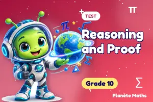 Reasoning and Proof: math test, Grade 10