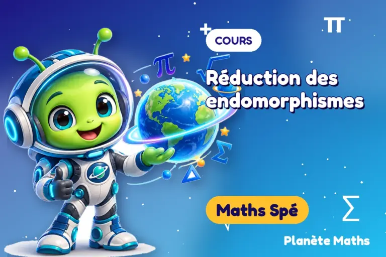 Cours de maths en Maths Spé : Réduction des endomorphismes — Zyro, l’explorateur de Planète Maths