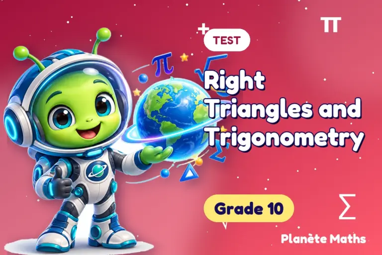 Math tests Grade 10 : Right Triangles and Trigonometry — Zyro the alien explorer of Planète Maths