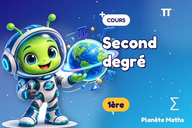 Cours de maths 1ère : Second degré