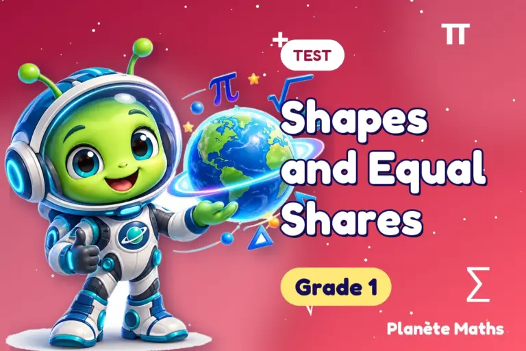 Math tests Grade 1 : Shapes and Equal Shares — Zyro the alien explorer of Planète Maths