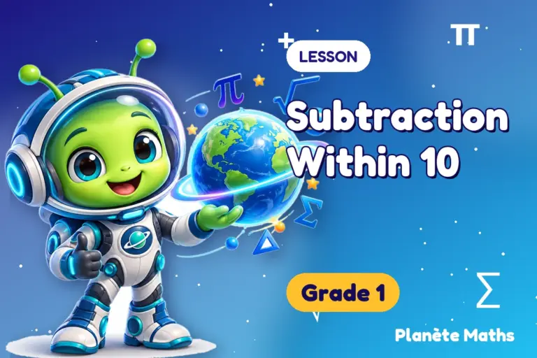 Math lessons Grade 1 : Subtraction Within 10 — Zyro the alien explorer of Planète Maths