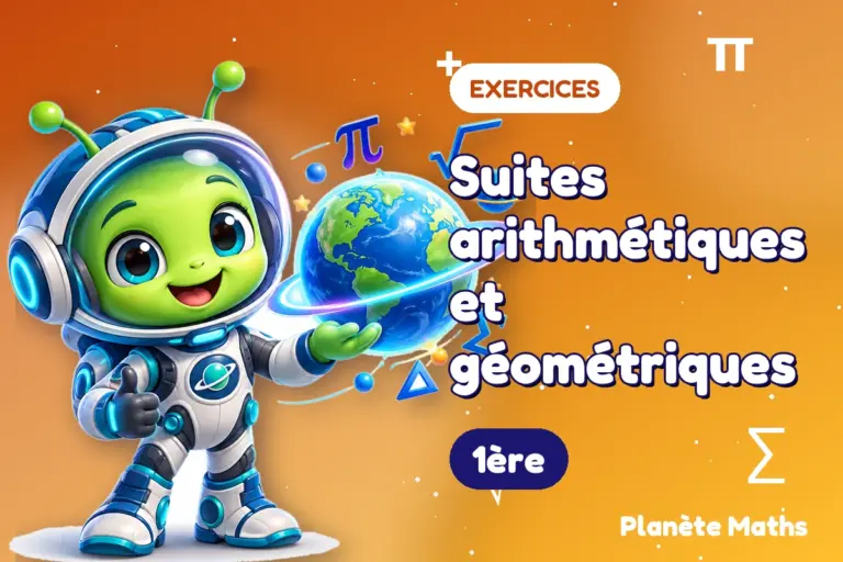 Exercices de maths en 1ère : Suites arithmétiques et géométriques — Zyro, l’explorateur de Planète Maths