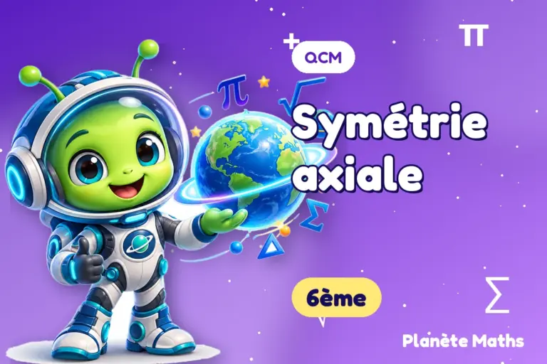 QCM de maths 6ème : Symétrie axiale