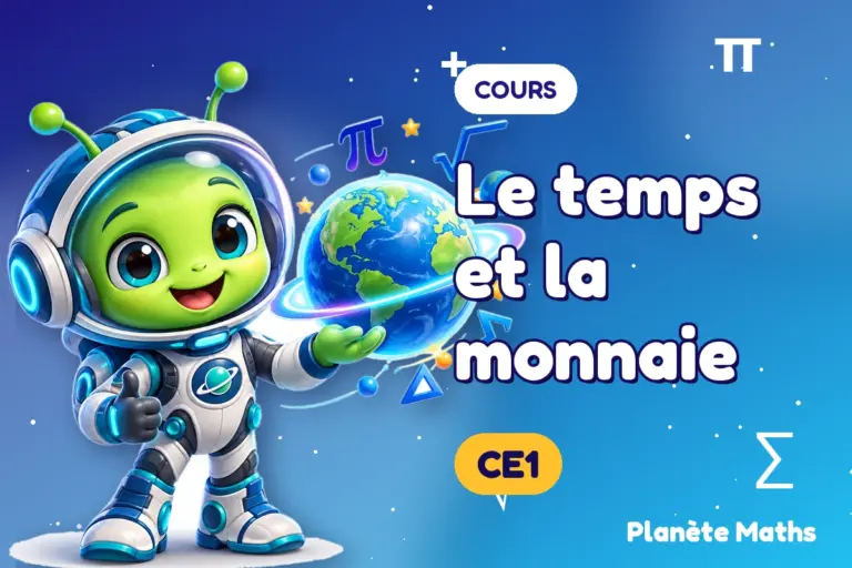 Cours de maths en CE1 : Le temps et la monnaie — Zyro, l’explorateur de Planète Maths