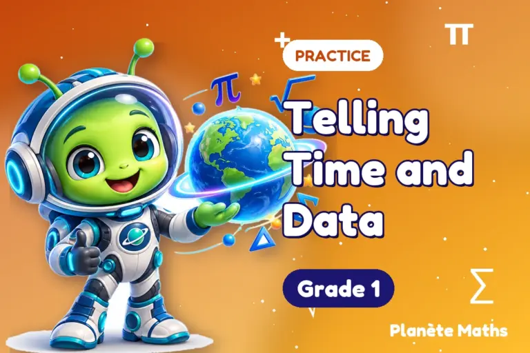 Math practice Grade 1 : Telling Time and Data — Zyro the alien explorer of Planète Maths
