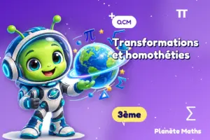 Transformations et homothéties : QCM de maths 3ème