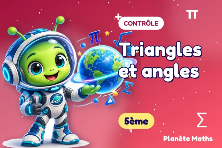 Contrôles de maths en 5ème : Triangles et angles — Zyro, l’explorateur de Planète Maths