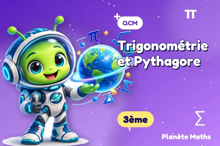 QCM de maths en 3ème : Trigonométrie et Pythagore — Zyro, l’explorateur de Planète Maths