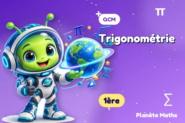 QCM de maths en 1ère : Trigonométrie — Zyro, l’explorateur de Planète Maths