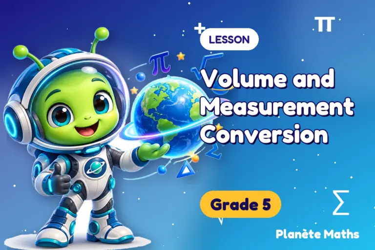 Math lessons Grade 5 : Volume and Measurement Conversion — Zyro the alien explorer of Planète Maths