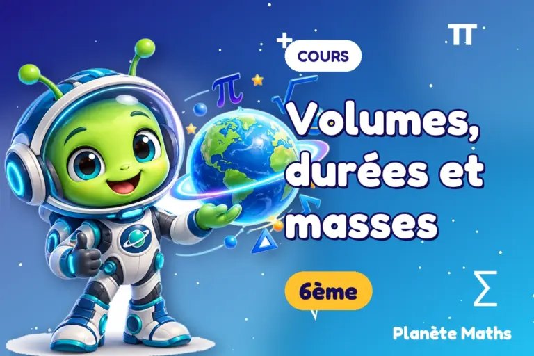 Cours de maths 6ème : Volumes, durées et masses