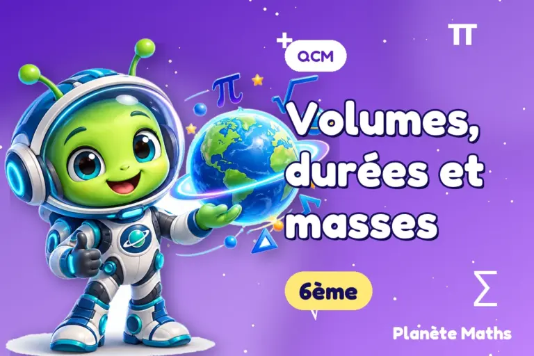QCM de maths 6ème : Volumes, durées et masses